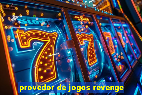 provedor de jogos revenge